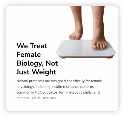 We Treat Female Biology, Not Just Weight